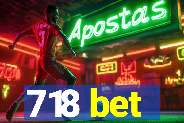 718 bet